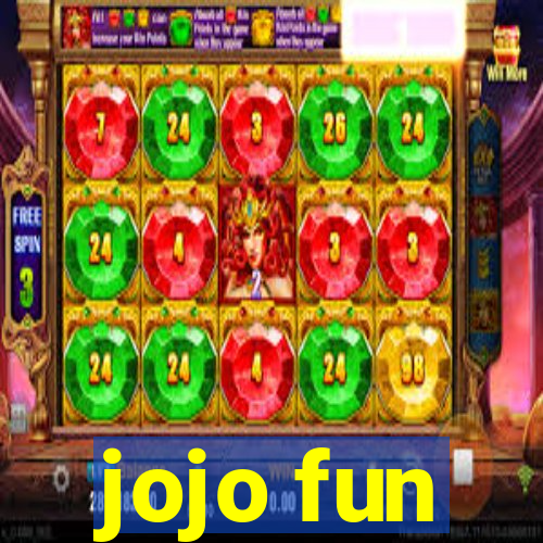 jojo fun
